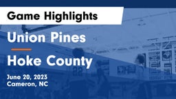 Union Pines  vs Hoke County  Game Highlights - June 20, 2023