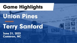 Union Pines  vs Terry Sanford  Game Highlights - June 21, 2023