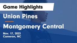 Union Pines  vs Montgomery Central  Game Highlights - Nov. 17, 2023
