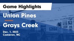 Union Pines  vs Grays Creek  Game Highlights - Dec. 1, 2023