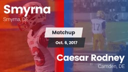 Matchup: Smyrna  vs. Caesar Rodney  2017