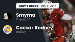 Recap: Smyrna  vs. Caesar Rodney  2017