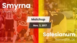 Matchup: Smyrna  vs. Salesianum  2017