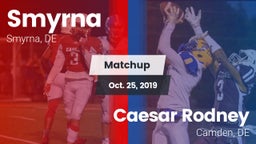 Matchup: Smyrna  vs. Caesar Rodney  2019