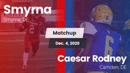 Matchup: Smyrna  vs. Caesar Rodney  2020
