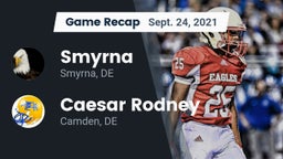 Recap: Smyrna  vs. Caesar Rodney  2021