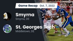 Recap: Smyrna  vs. St. Georges Tech  2022
