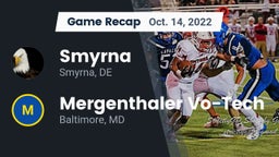Recap: Smyrna  vs. Mergenthaler Vo-Tech  2022