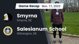 Recap: Smyrna  vs. Salesianum School 2023