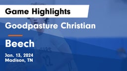 Goodpasture Christian  vs Beech  Game Highlights - Jan. 13, 2024
