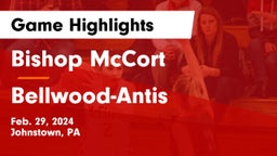 Bishop McCort  vs Bellwood-Antis  Game Highlights - Feb. 29, 2024