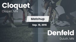 Matchup: Cloquet  vs. Denfeld  2016