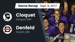 Recap: Cloquet  vs. Denfeld  2017