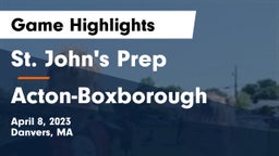 St. John's Prep vs Acton-Boxborough  Game Highlights - April 8, 2023