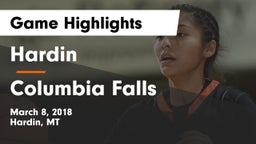Hardin  vs Columbia Falls  Game Highlights - March 8, 2018