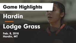 Hardin  vs Lodge Grass Game Highlights - Feb. 8, 2018