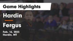 Hardin  vs Fergus  Game Highlights - Feb. 16, 2023