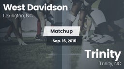 Matchup: West Davidson High vs. Trinity  2016