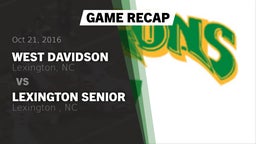 Recap: West Davidson  vs. Lexington Senior  2016