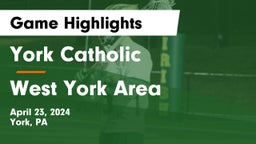 York Catholic  vs West York Area  Game Highlights - April 23, 2024