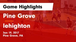 Pine Grove  vs lehighton Game Highlights - Jan 19, 2017