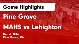 Pine Grove  vs MAHS vs Lehighton Game Highlights - Dec 4, 2016
