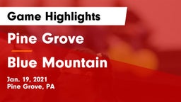 Pine Grove  vs Blue Mountain  Game Highlights - Jan. 19, 2021