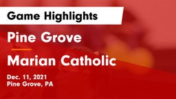 Pine Grove  vs Marian Catholic  Game Highlights - Dec. 11, 2021