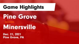 Pine Grove  vs Minersville  Game Highlights - Dec. 21, 2021