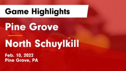 Pine Grove  vs North Schuylkill  Game Highlights - Feb. 10, 2022