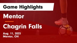 Mentor  vs Chagrin Falls  Game Highlights - Aug. 11, 2023