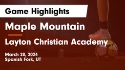 Maple Mountain  vs Layton Christian Academy  Game Highlights - March 28, 2024