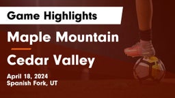 Maple Mountain  vs Cedar Valley  Game Highlights - April 18, 2024