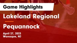 Lakeland Regional  vs Pequannock  Game Highlights - April 27, 2023