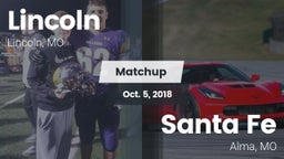 Matchup: Lincoln vs. Santa Fe  2018