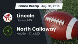 Recap: Lincoln  vs. North Callaway  2019