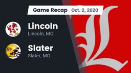 Recap: Lincoln  vs. Slater  2020