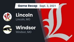 Recap: Lincoln  vs. Windsor  2021