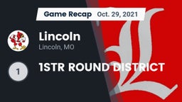 Recap: Lincoln  vs. 1STR ROUND DISTRICT 2021