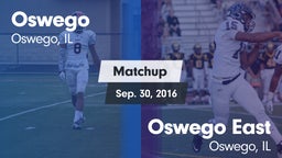 Matchup: Oswego  vs. Oswego East  2016