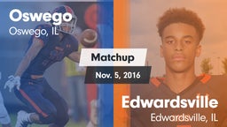 Matchup: Oswego  vs. Edwardsville  2016