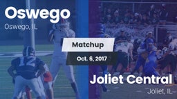 Matchup: Oswego  vs. Joliet Central  2017