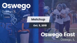 Matchup: Oswego  vs. Oswego East  2018