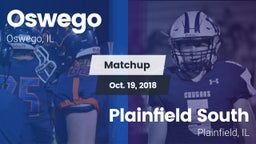 Matchup: Oswego  vs. Plainfield South  2018