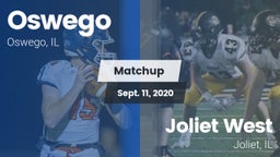 Matchup: Oswego  vs. Joliet West  2020