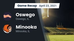 Recap: Oswego  vs. Minooka  2021