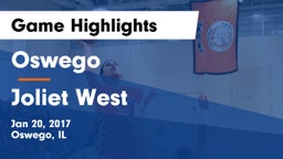 Oswego  vs Joliet West  Game Highlights - Jan 20, 2017