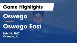 Oswego  vs Oswego East  Game Highlights - Feb 10, 2017