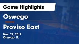 Oswego  vs Proviso East  Game Highlights - Nov. 22, 2017