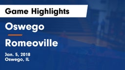 Oswego  vs Romeoville  Game Highlights - Jan. 5, 2018